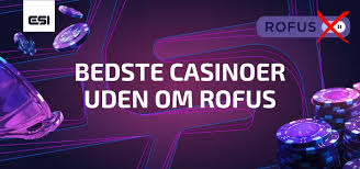 Casino Sider Uden ROFUS Find De Bedste Muligheder
