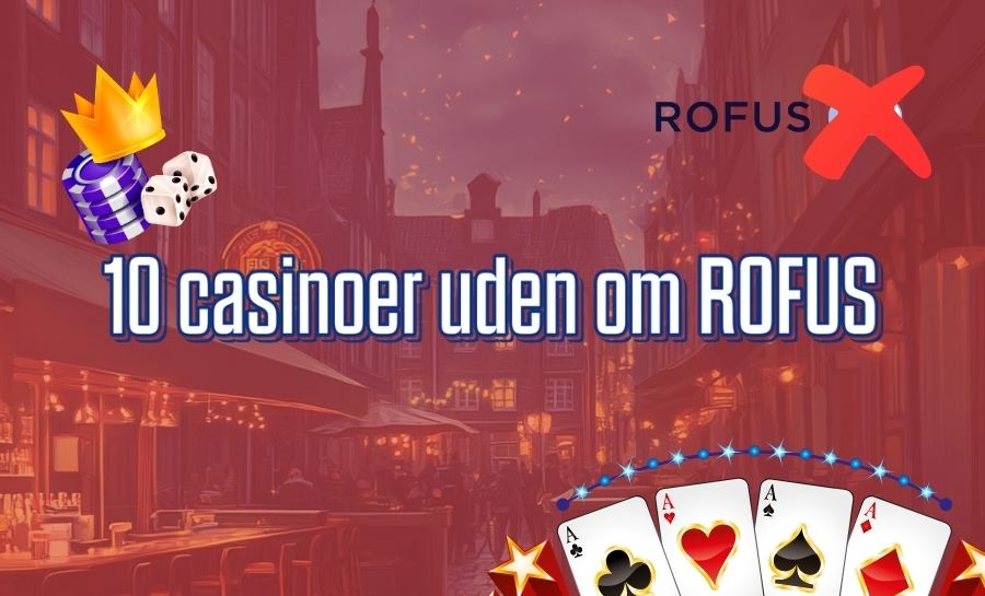 Poker Uden Rufus En Guide til Casinospil uden Restriktioner