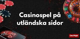 Utländska Online Casinon En Guide till Spelupplevelse