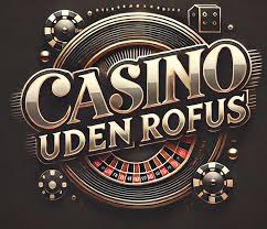 Nye Casinoer Uden Rofus - Find Din Ideelle Spilleoplevelse